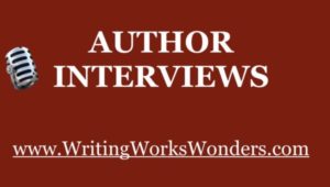 Image reads author interviews, read background, white letters microphone and writingworkswonders.com written underneath